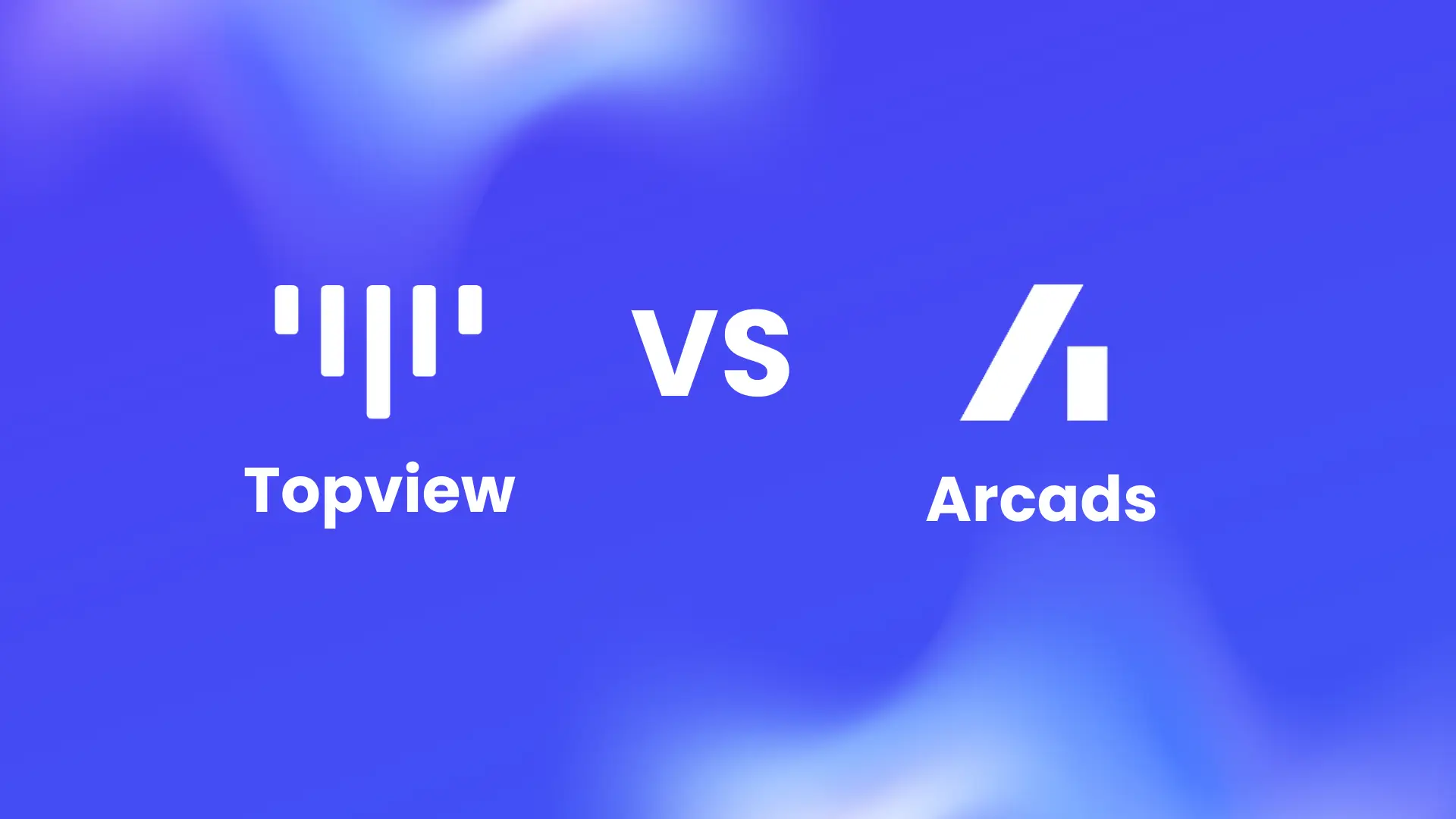 Topview vs Arcads