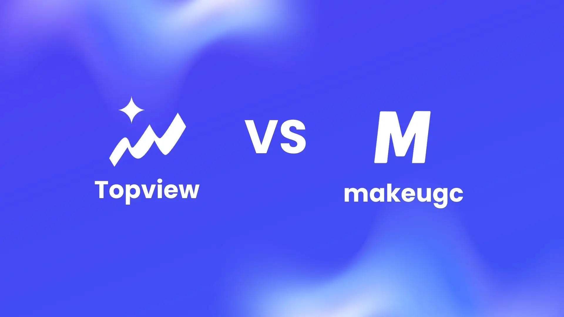 Topview vs MakeUGC