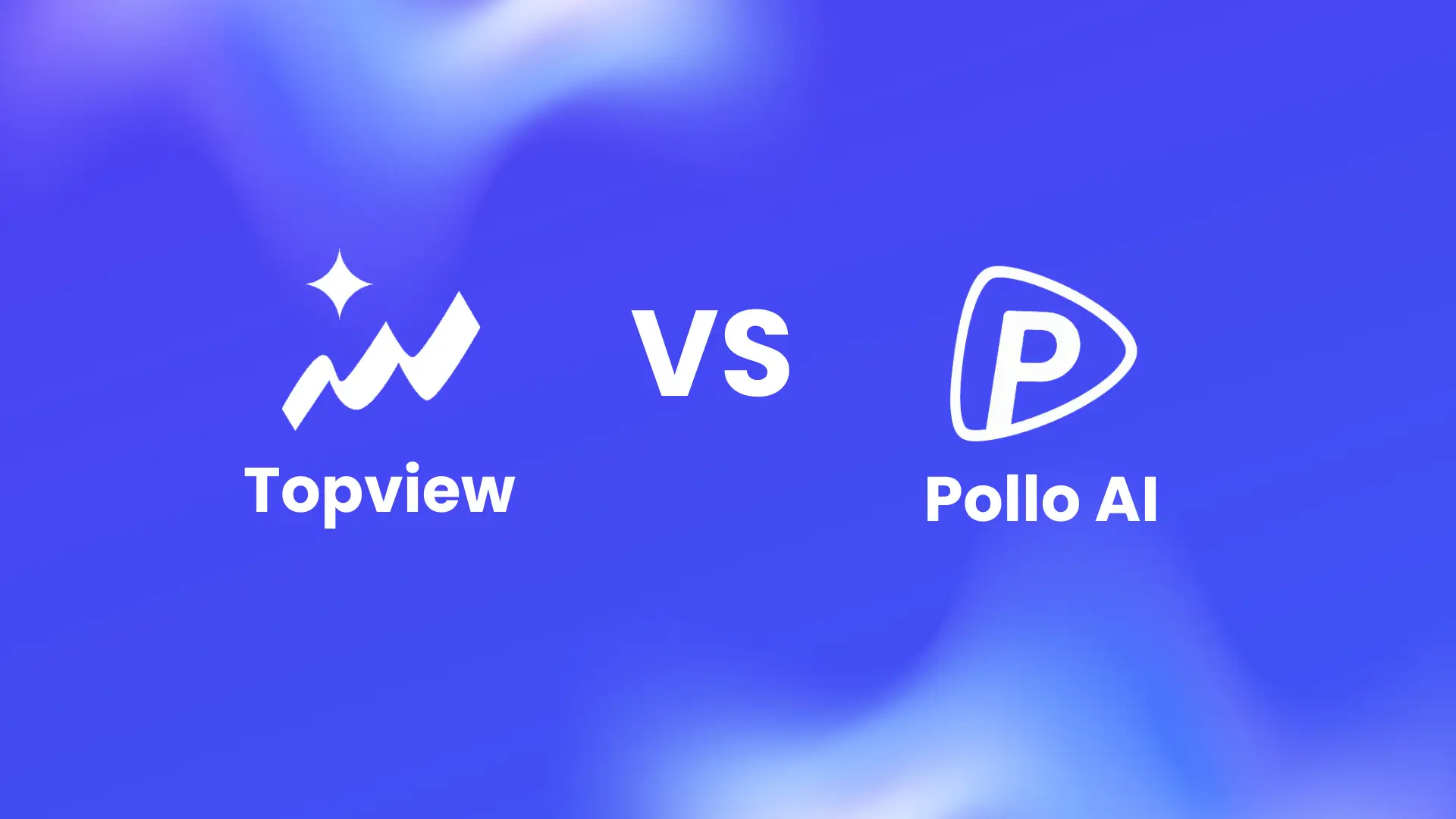 Topview vs Pollo AI